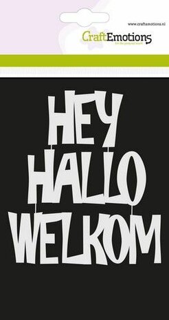 CraftEmotions Mask stencil - Tekst HEY HALLO WELKOM (NL) Carla Creaties